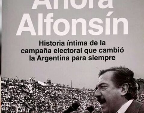 Presentan el libro “Ahora Alfonsín”